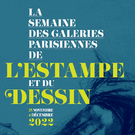 La Semaine des Galeries Parisiennes de l’Estampe et du Dessin